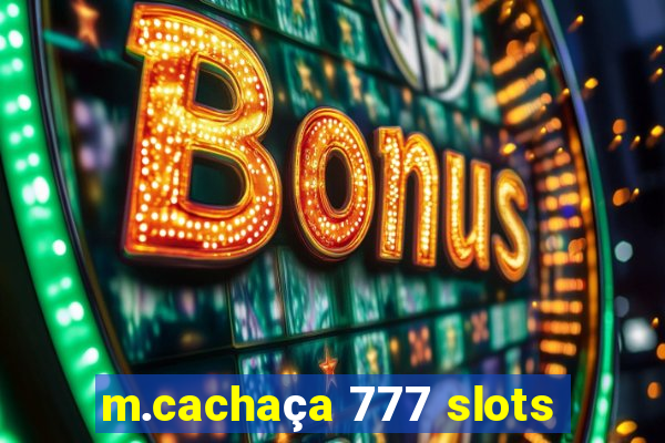 m.cachaça 777 slots